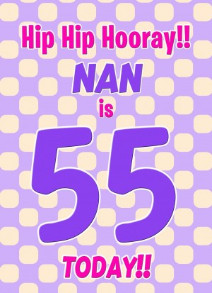 Nan 55th Birthday Card (Purple Spots)