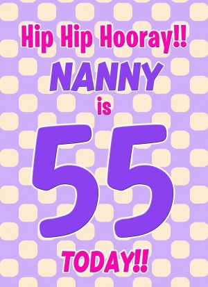 Nanny 55th Birthday Card (Purple Spots)