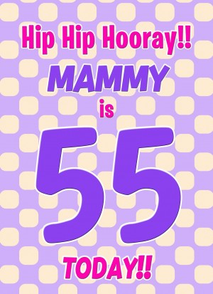 Mammy 55th Birthday Card (Purple Spots)