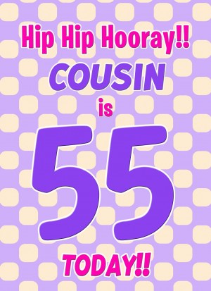 Cousin 55th Birthday Card (Purple Spots)