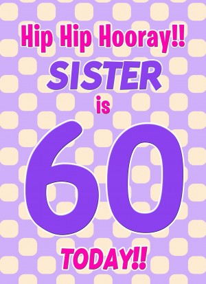 Sister 60th Birthday Card (Purple Spots)