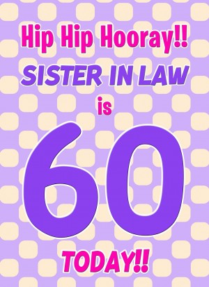 Sister in Law 60th Birthday Card (Purple Spots)