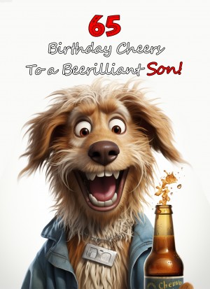 Son 65th Birthday Card (Funny Beerilliant Birthday Cheers)