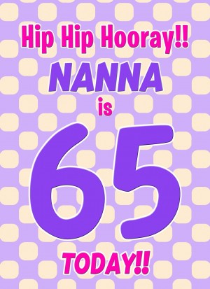 Nanna 65th Birthday Card (Purple Spots)