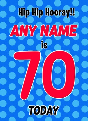 Personalised 70 Today Birthday Card (Blue)