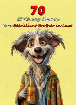 Brother in Law 70th Birthday Card (Funny Beerilliant Birthday Cheers, Design 2)