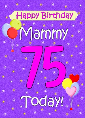 Mammy 75th Birthday Card (Lilac)