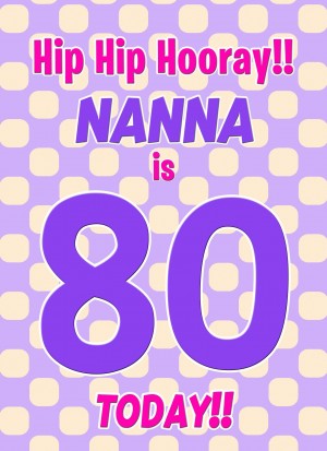 Nanna 80th Birthday Card (Purple Spots)
