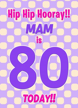 Mam 80th Birthday Card (Purple Spots)