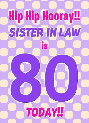 Sister in Law 80th Birthday Card (Purple Spots)