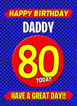 Daddy 80th Birthday Card (Blue)