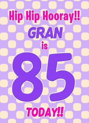 Gran 85th Birthday Card (Purple Spots)