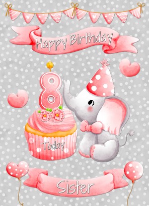 Sister 8th Birthday Card (Grey Elephant)
