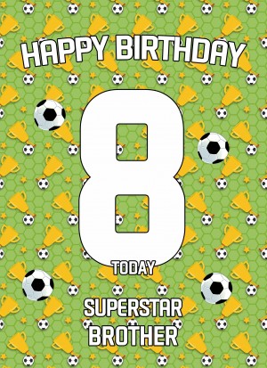 8th Birthday Football Card for Brother