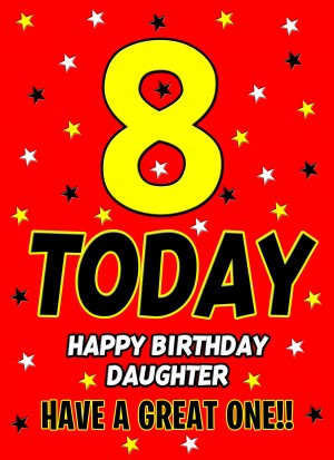 8 Today Birthday Card (Daughter)