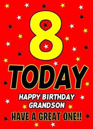 8 Today Birthday Card (Grandson)