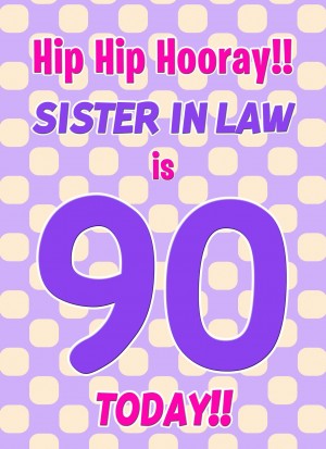 Sister in Law 90th Birthday Card (Purple Spots)