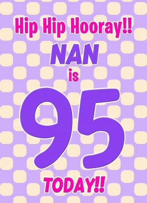 Nan 95th Birthday Card (Purple Spots)
