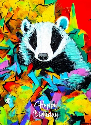 Badger Animal Colourful Abstract Art Birthday Card