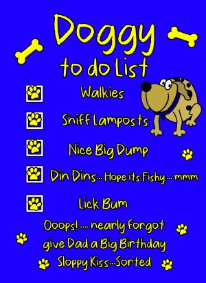 Doggy To Do List Funny Birthday Card (Dad)