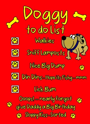 Doggy To Do List Funny Birthday Card (Daddy)