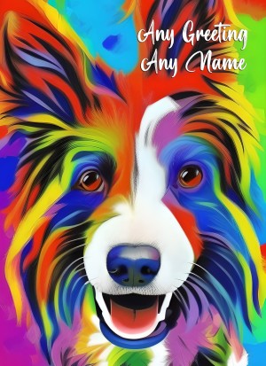 Personalised Border Collie Dog Colourful Abstract Art Greeting Card (Birthday, Fathers Day, Any Occasion)