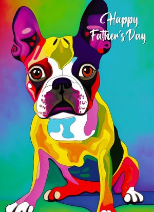 Boston Terrier Dog Colourful Abstract Art Fathers Day Card