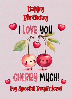 Funny Pun Romantic Birthday Card for Boyfriend (Cherry Much)