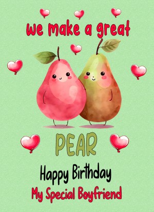 Funny Pun Romantic Birthday Card for Boyfriend (Great Pear)