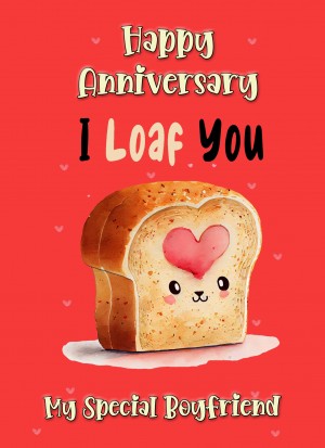 Funny Pun Romantic Anniversary Card for Boyfriend (Loaf You)