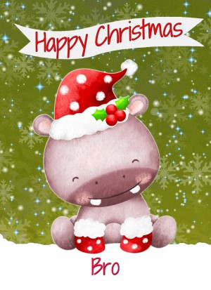 Christmas Card For Bro (Happy Christmas, Hippo)