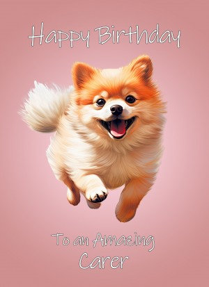 Pomeranian Dog Birthday Card For Carer