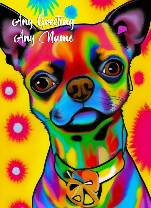 Personalised Chihuahua Dog Colourful Abstract Art Greeting Card (Birthday, Fathers Day, Any Occasion)