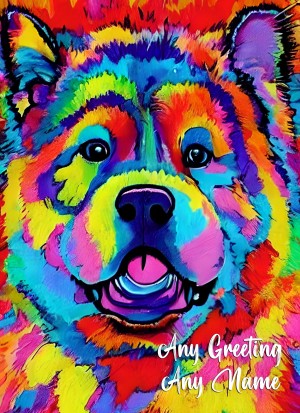 Personalised Chow Chow Dog Colourful Abstract Art Greeting Card (Birthday, Fathers Day, Any Occasion)
