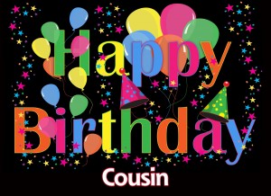 Happy Birthday 'Cousin' Greeting Card