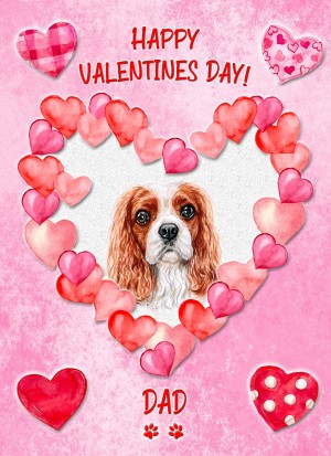 King Charles Spaniel Dog Valentines Day Card (Happy Valentines, Dad)