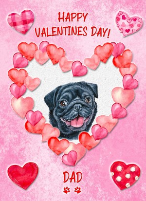 Pug Dog Valentines Day Card (Happy Valentines, Dad)