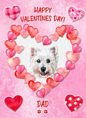 West Highland Terrier Dog Valentines Day Card (Happy Valentines, Dad)