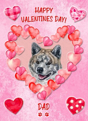 Akita Dog Valentines Day Card (Happy Valentines, Dad)
