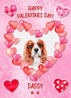 King Charles Spaniel Dog Valentines Day Card (Happy Valentines, Daddy)