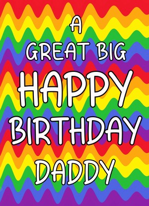 Happy Birthday 'Daddy' Greeting Card (Rainbow)
