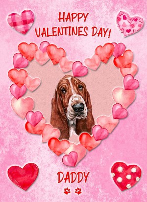 Basset Hound Dog Valentines Day Card (Happy Valentines, Daddy)