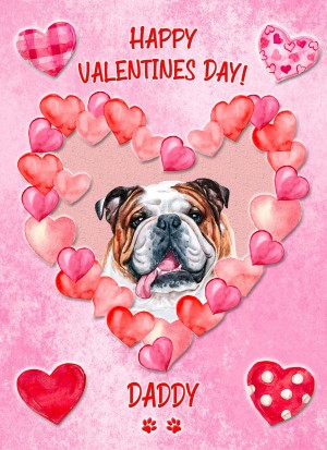 Bulldog Dog Valentines Day Card (Happy Valentines, Daddy)
