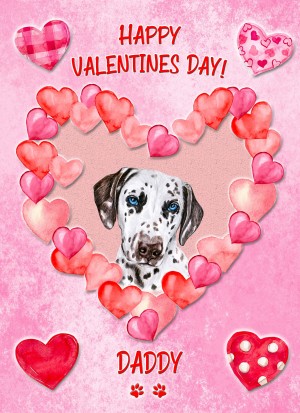 Dalmatian Dog Valentines Day Card (Happy Valentines, Daddy)