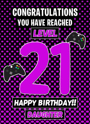 21st Level Gamer Birthday Card (Daughter)
