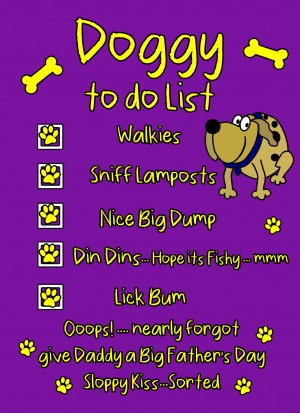 Doggy To Do List Funny Fathers Day Card (Daddy)