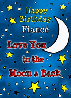 Birthday Card for Fiance (Moon and Back) 