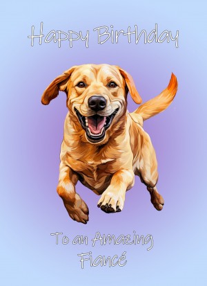 Golden Labrador Dog Birthday Card For Fiance