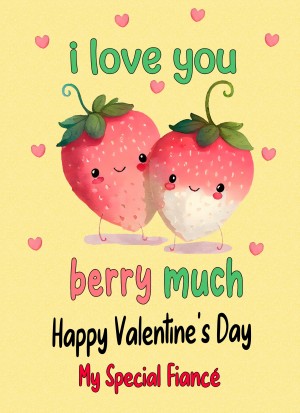 Funny Pun Valentines Day Card for Fiance (Berry Much)