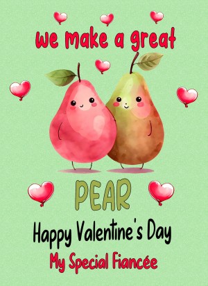 Funny Pun Valentines Day Card for Fiancee (Great Pear)